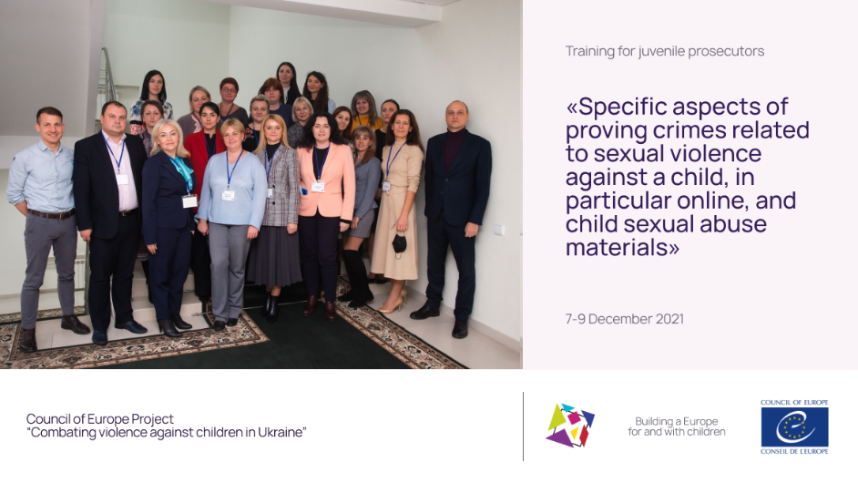 Strengthening capacities of juvenile prosecutors:  Training on "Specific aspects of proving crimes related to sexual violence against a child, in particular online, and child sexual abuse materials.”