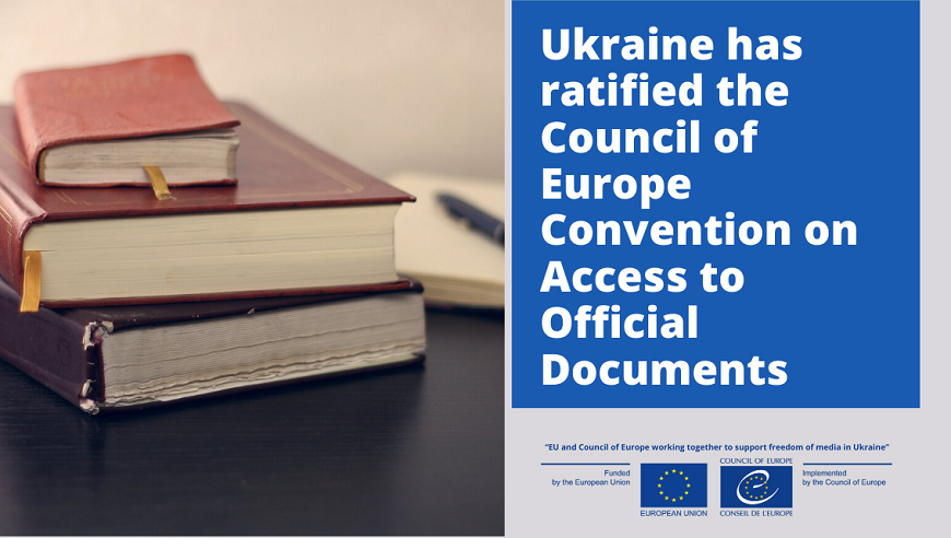 Ukraine has ratified the Council of Europe Convention on Access to Official Documents