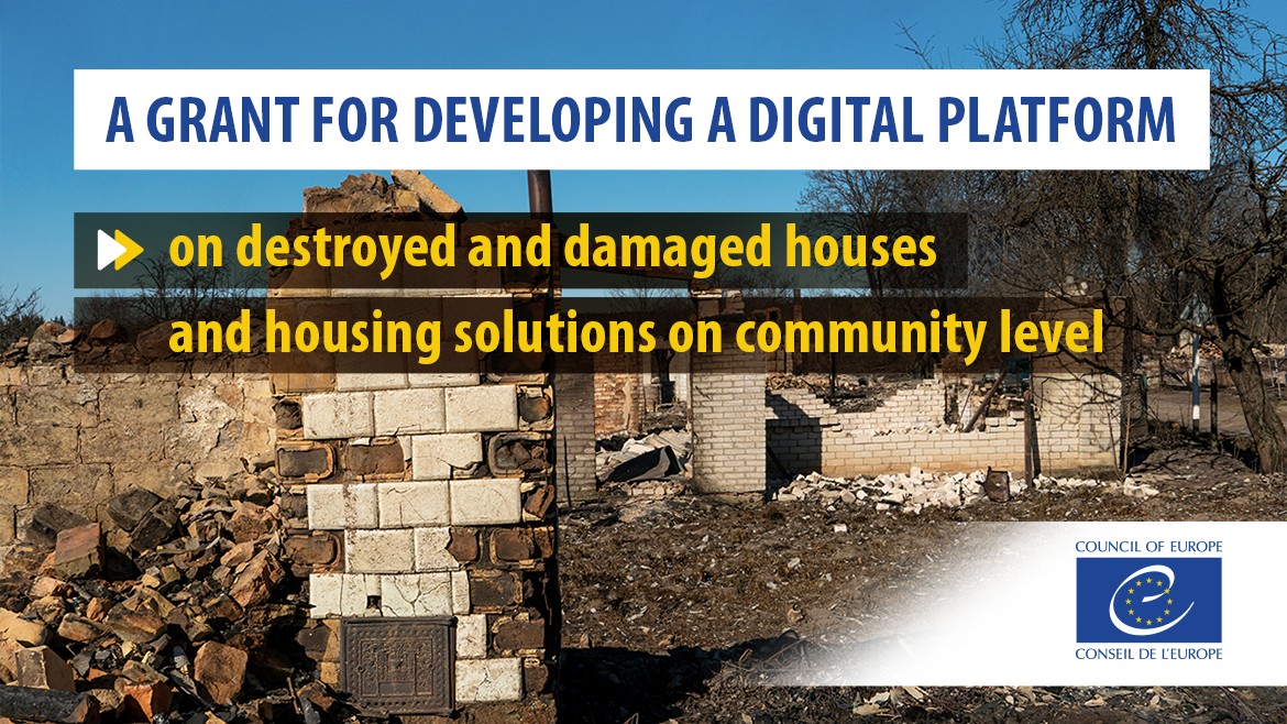 The Project on internal displacement has provided a grant for developing a digital platform on destroyed and damaged houses and housing solutions on community level