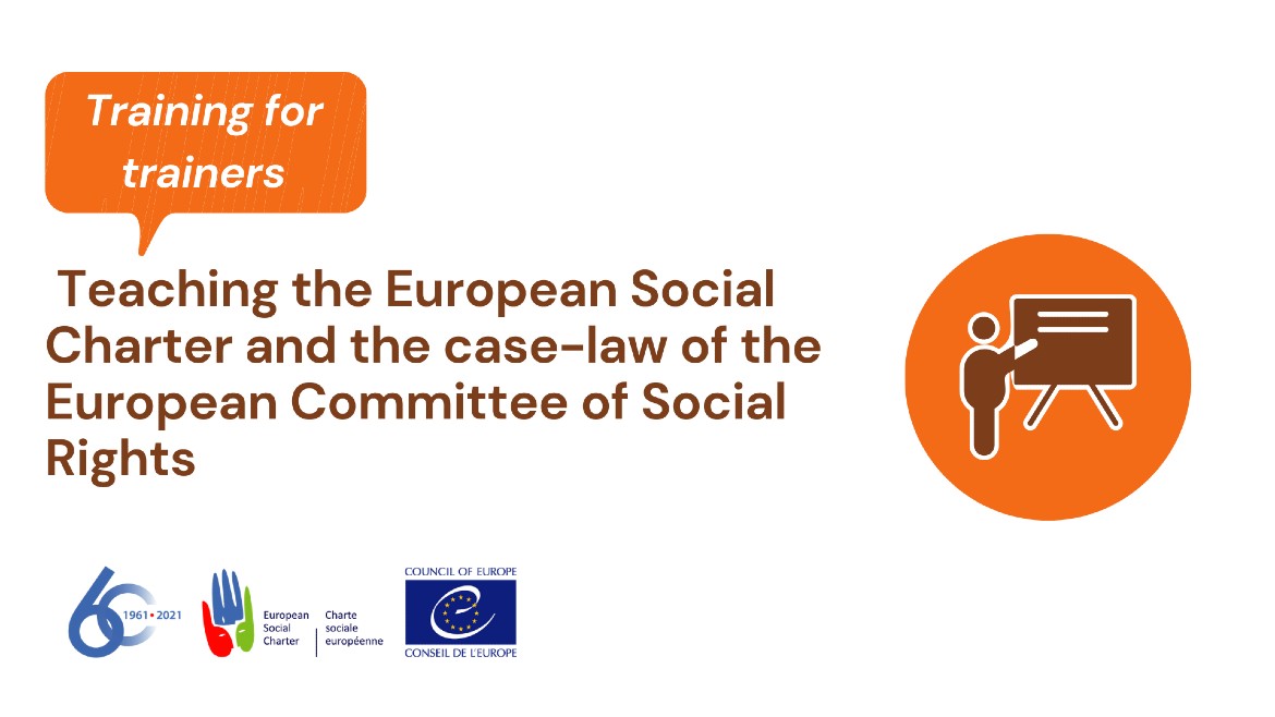 Training for trainers – teaching the European Social Charter and case law of the European Committee of Social Rights