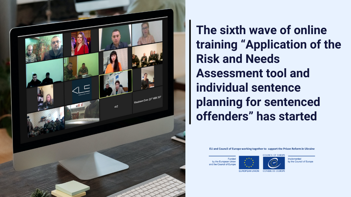 The sixth wave of online training “Application of the Risk and Needs Assessment tool and individual sentence planning for sentenced offenders” has started