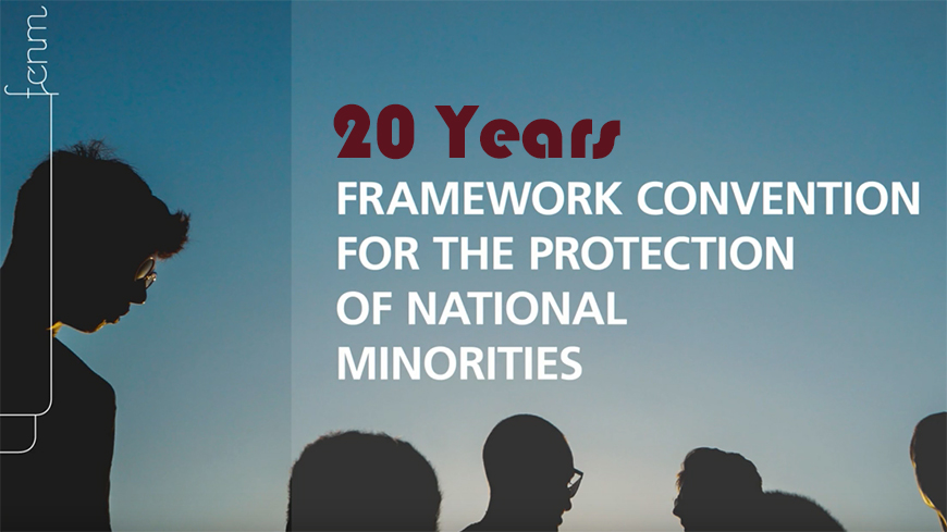 The Framework Convention for the Protection of National Minorities is celebrating its 20th birthday