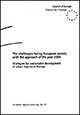 The challenges facing European society with the approach of the year 2000: strategies for sustainable development in urban regions in Europe (Olso, Norway, 6-7 September 1994)