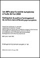 es défis pour la société européenne à l'aube de l'an 2000 : participation du public à l'aménagement du territoire dans différents pays européens (Bath, Royaume-Uni, 26-27 avril 1995)