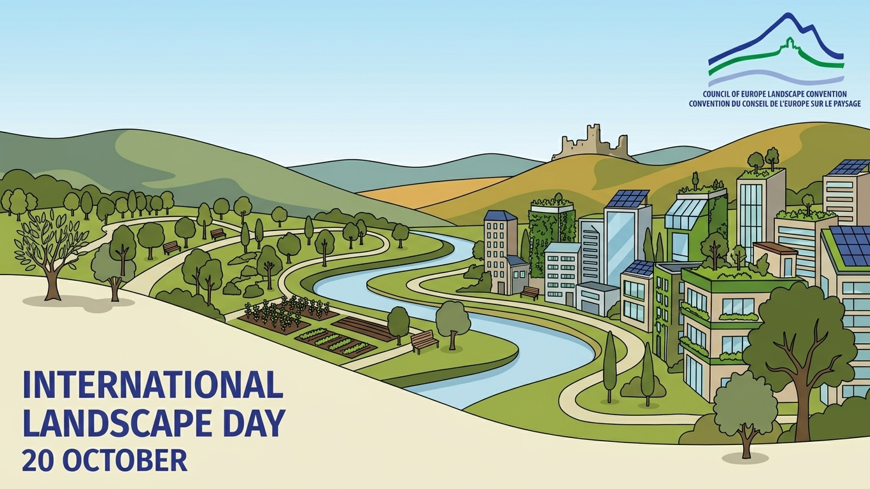 20 October – International Landscape Day of the Council of Europe