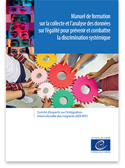 lire le manuel sur la collecte de données sur l'égalité pour lutter contre la discrimination systémique >> Manuel sur la collecte de données sur l'égalité pour lutter contre la discrimination systémique