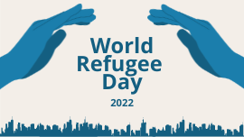 World Refugee Day – 20 June 2022
