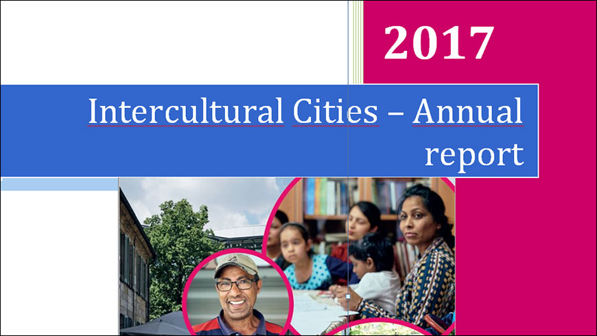 Le rapport annuel 2017 des cités interculturelles, les conclusions du laboratoire politique, et le rapport de la réunion des coordinateurs sont désormais en ligne!