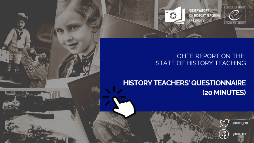 Teacher’s opinion needed for 1st report on the state of history teaching in Europe