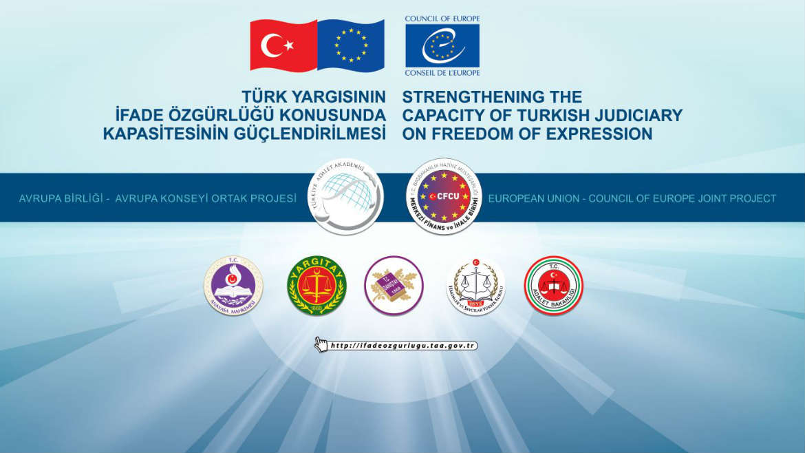 Türk Yargısının İfade Özgürlüğü Konusunda Kapasitesinin Güçlendirilmesi