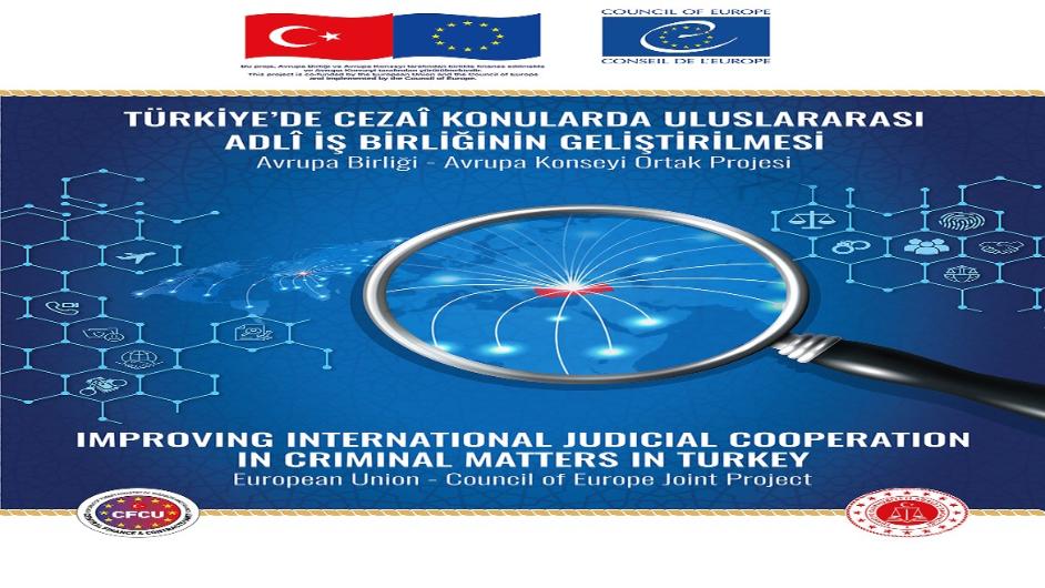 Improving International Judicial Cooperation in Criminal Matters in Turkey Project Launching Conference