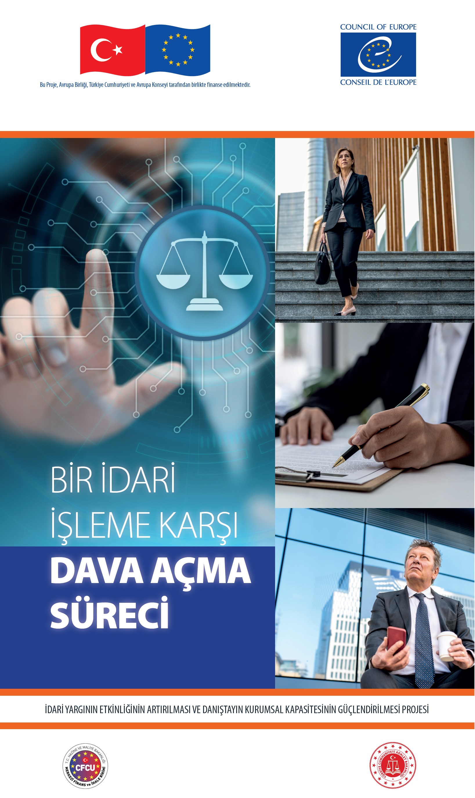 THE PROCESS OF FILING A LAWSUIT AGAINST AN ADMINISTRATIVE ACT (Turkish only)