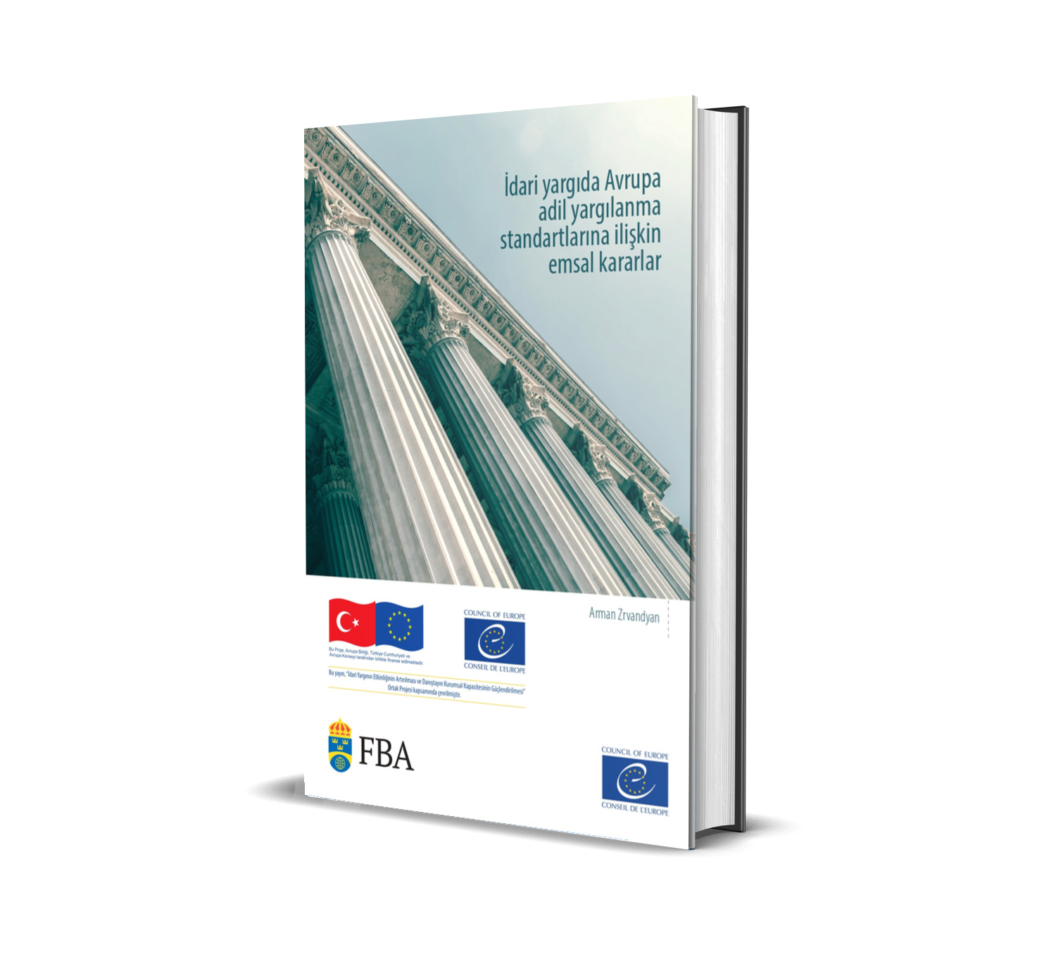 CASEBOOK ON EUROPEAN FAIR TRIAL STANDARDS IN ADMINISTRATIVE JUSTICE HAS BEEN PUBLISHED IN TURKISH