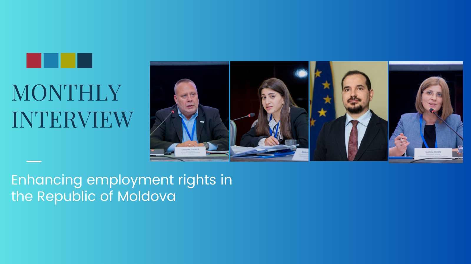 Interviu: Îmbunătățirea drepturilor sociale și la muncă a persoanelor din grupurile vulnerabile în Republica Moldova