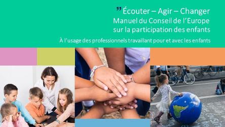 “Ecouter – Agir – Changer : lancement du nouveau manuel du Conseil de l’Europe sur la participation des enfants