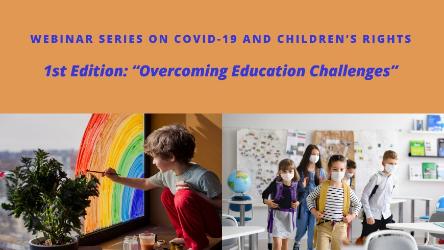 COVID-19 and Children’s Rights: Overcoming education challenges