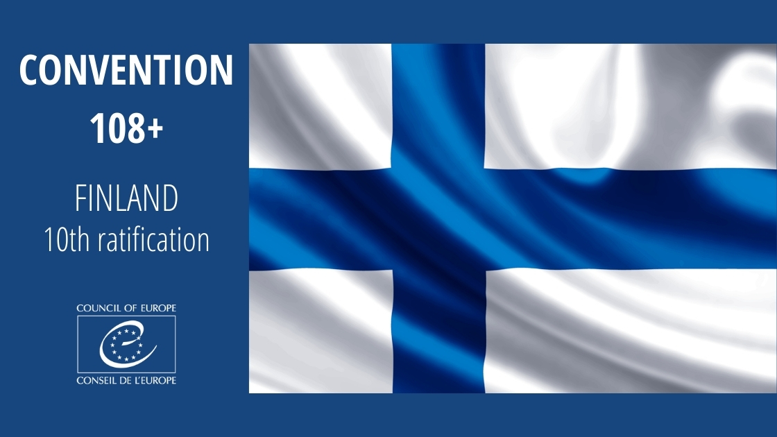 La Finlande ratifie la Convention 108+ : 10ème ratification !