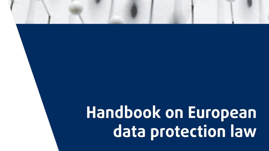 Handbook on European Data Protection Law: update in progress! - Data ...