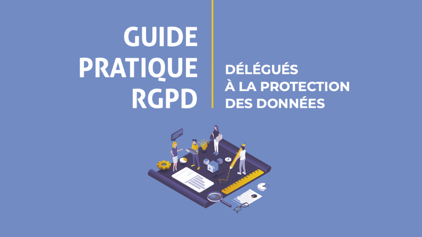 Guide de la CNIL sur le rôle des DPO