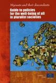 Migrants and their descendants - Guide to policies for the well-being of all in pluralist societies (2011)